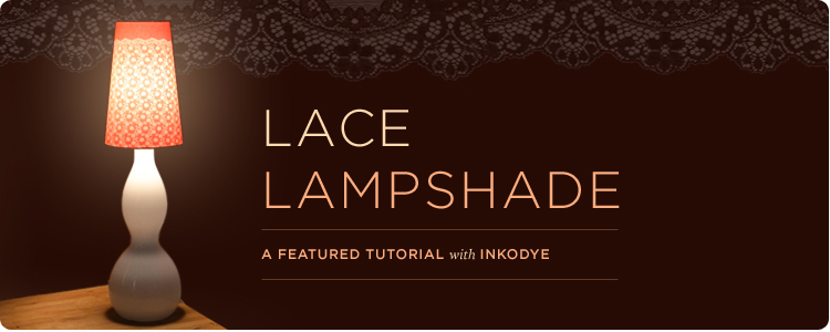 Lace Lampshade with InkoDye