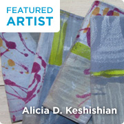 Alicia D. Keshisian: Featured Artist