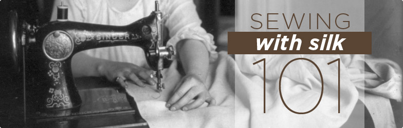 Sewing With Silk 101